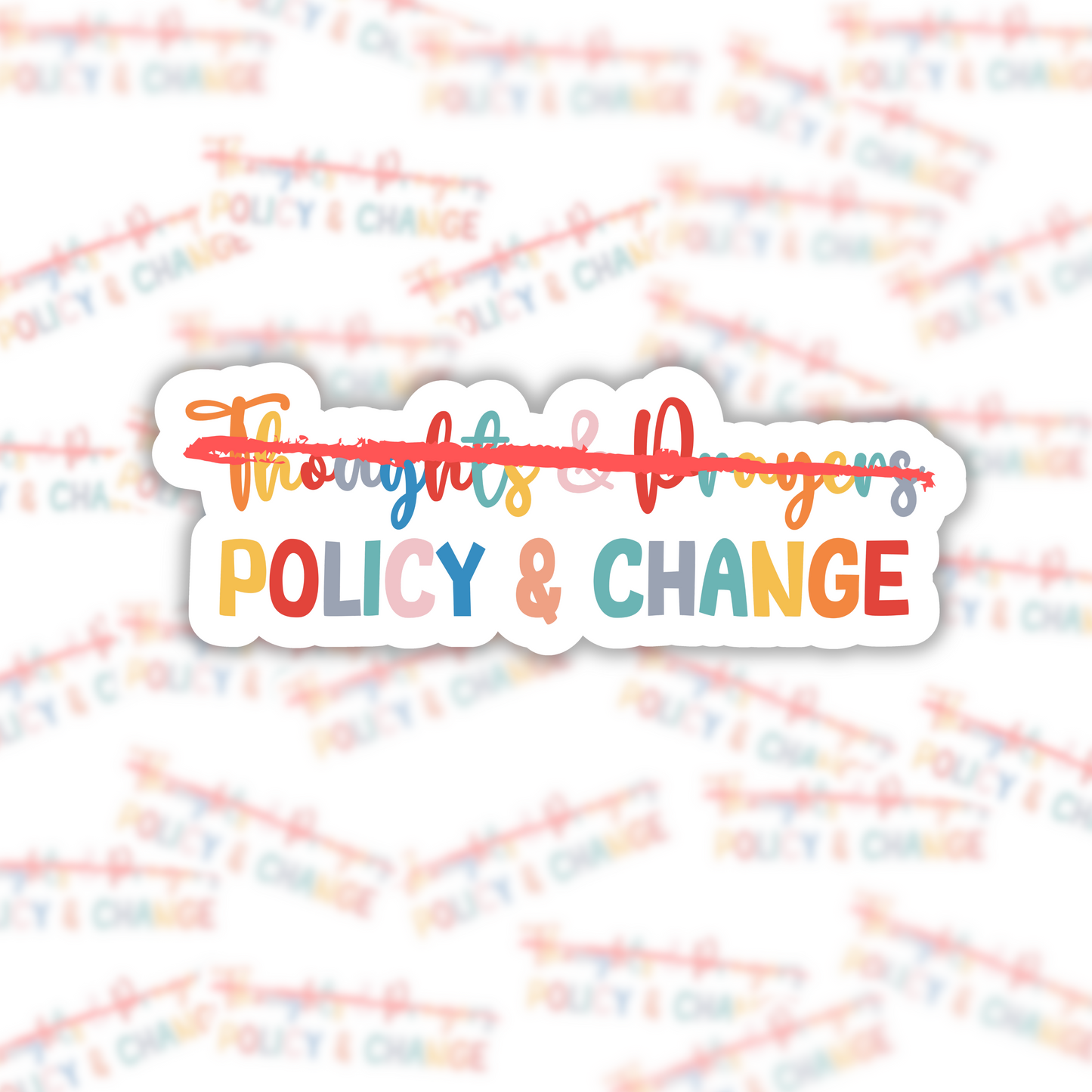 Policy & Change Sticker