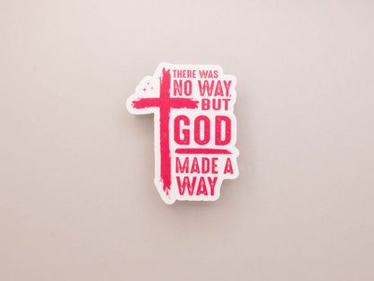 God Made A Way Sticker