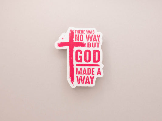 God Made A Way Sticker