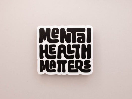 Mental Health Matters Sticker