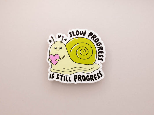 Slow Progress Is Still Progress Sticker