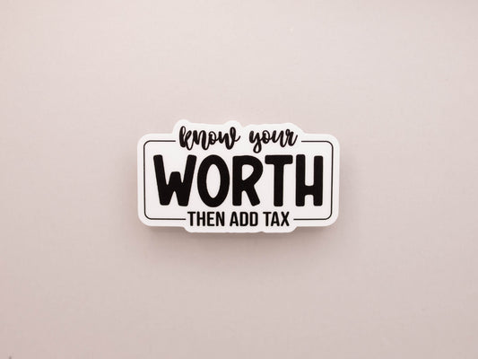 Know Your Worth Sticker