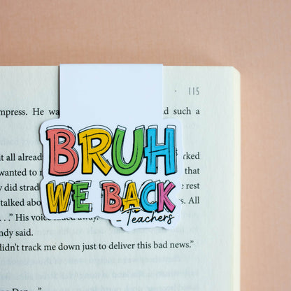 We Back, Bruh Magnetic Bookmark