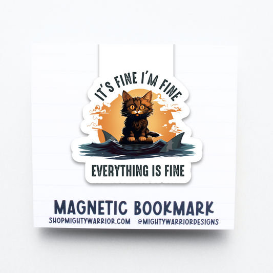 It's Fine I'm Fine Magnetic Bookmark