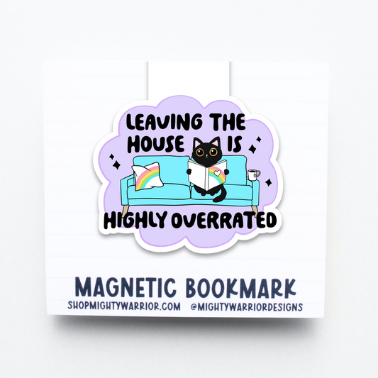 Leaving the House is Overrated Magnetic Bookmark