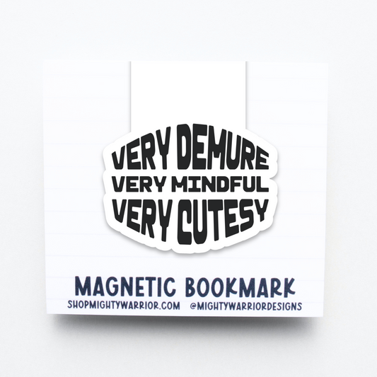 Very Demure, Mindful, Cutesy Magnetic Bookmark