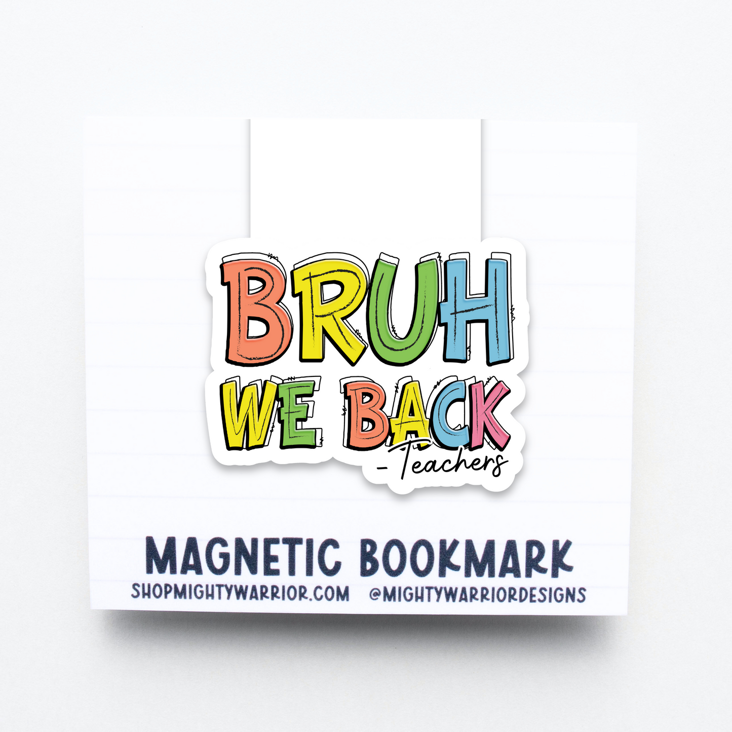 We Back, Bruh Magnetic Bookmark