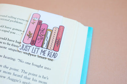 Just Let Me Read Magnetic Bookmark